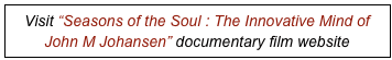 Visit “Seasons of the Soul : The Innovative Mind of John M Johansen” documentary film website